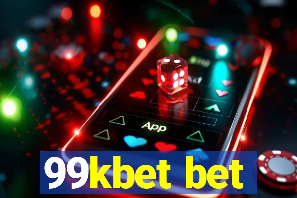 99kbet bet